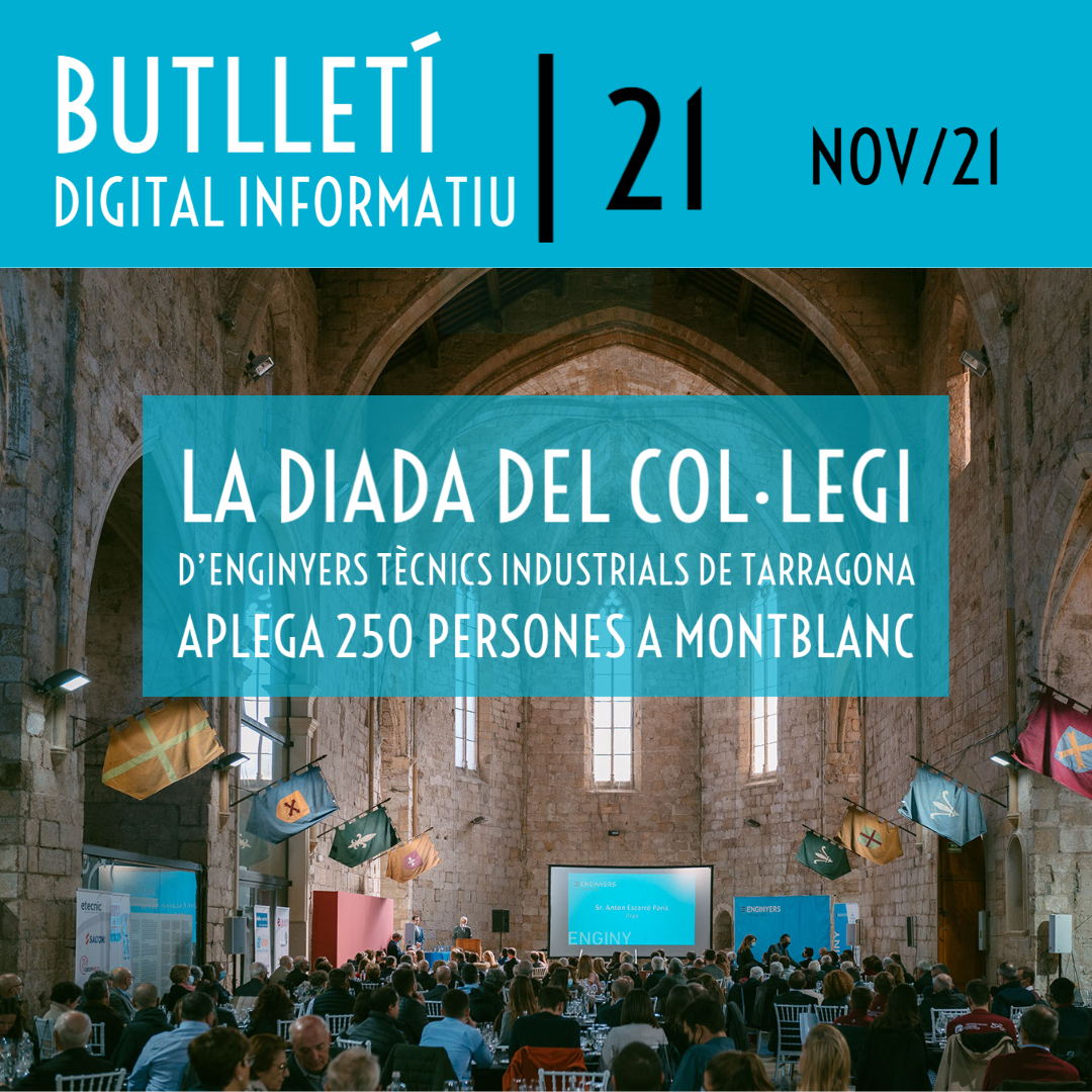 Butlletí Digital Informatiu Enginyers Tarragona núm. 21| novembre 2021|