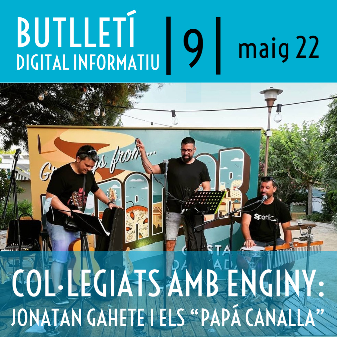 Butlletí Digital Informatiu Enginyers Tarragona |núm. 9 maig 2022|