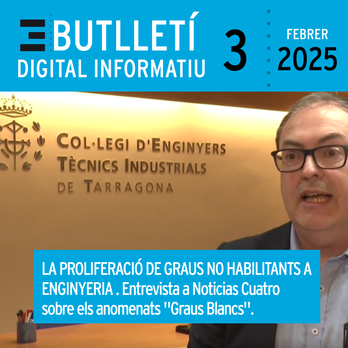 Butlletí Digital Informatiu Enginyers Tarragona | núm 3, febrer 2025 |