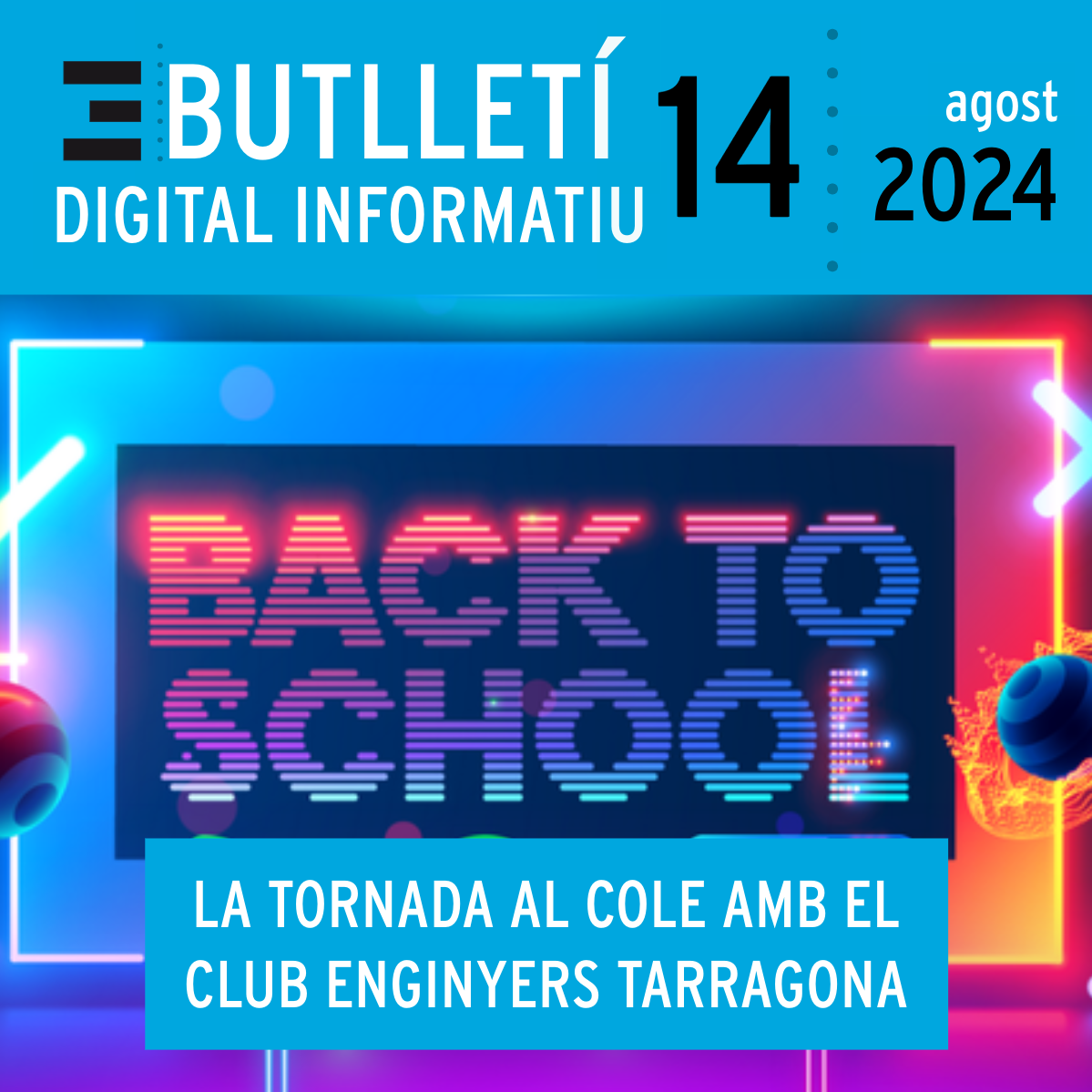 Butlletí Digital Informatiu Enginyers Tarragona | núm 14, setembre 2024 |