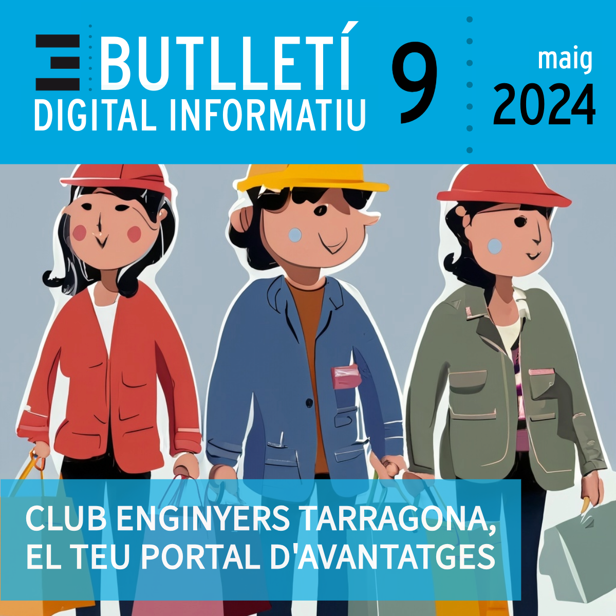 Butlletí Digital Informatiu Enginyers Tarragona | núm 9, maig 2024 |